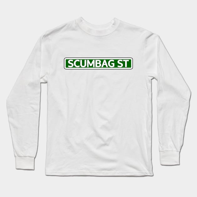 Scumbag St Street Sign Long Sleeve T-Shirt by Mookle